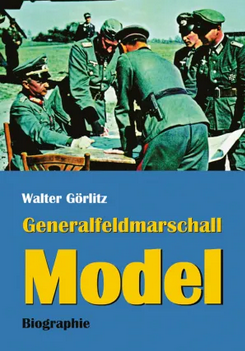 generalfeldmarschall model. biographie